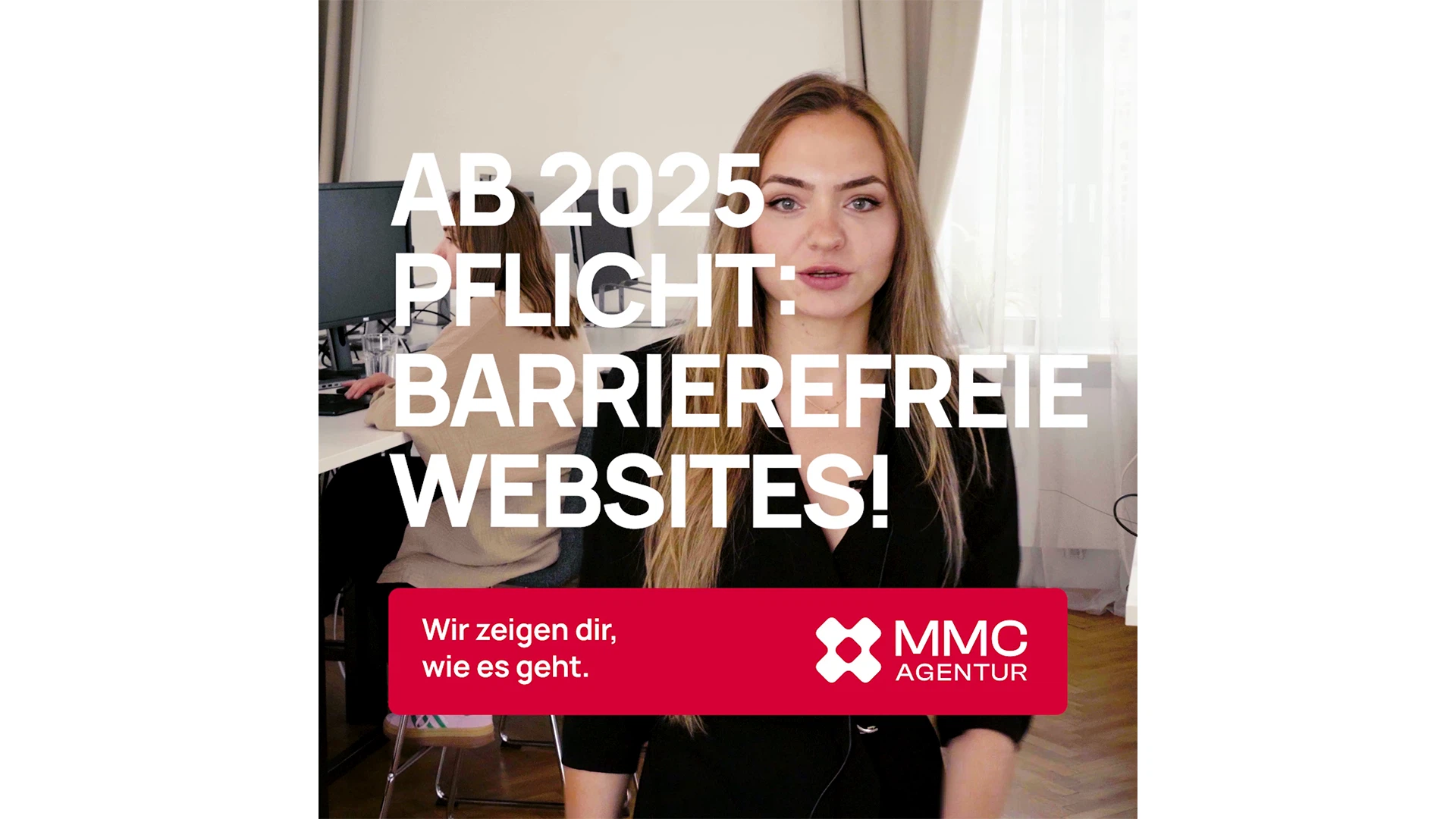 Video-Erklärung der MMCAgentur: Die wichtigsten Pflichten und Fristen des Barrierefreiheitsgesetzes im Überblick.